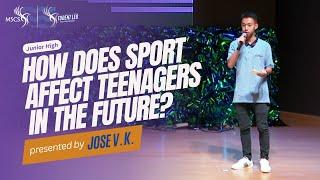 How Does Sport Affect Teenagers in the Future? - Jose Valentino Kurniawan | SLC