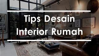 Tips Desain Interior Rumah - FilMaria