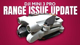 DJI Mini 3 Pro Range Problems Update - New Drone, Same Problem!
