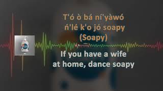 Naira Marley: Soapy Lyrics & English Translations