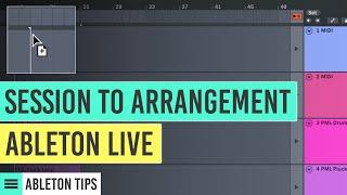 How To: Session View to Arrangement View [Ableton Tutorial]