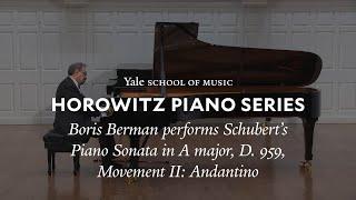 Boris Berman performs Schubert's Piano Sonata in A major, D. 959, Movement II: Andantino