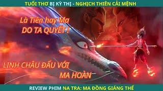 REVIEW PHIM: NA TRA - MA ĐỒNG GIÁNG THẾ | NEZHA 2019