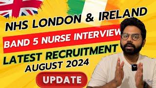 Latest UK NHS London & Ireland Nursing Recruitment | Interviews in August 2024 | Full Reimbursement