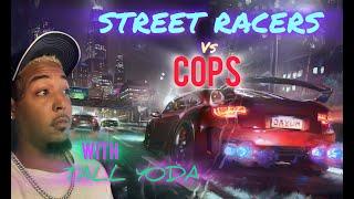 Street Racers Vs Cops ! Wild Cop Chases! Tall Yoda Reaction!