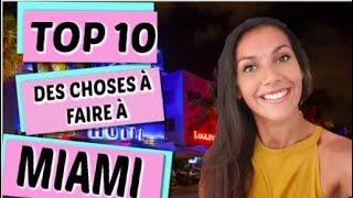 TOP 10 DES CHOSES À FAIRE À MIAMI - USA