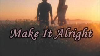 .` Make it alright - Jessica Mauboy