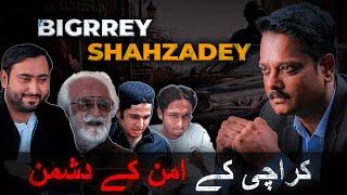 Bigrrey Shahzadey | FIR With Faheem Siddiqui