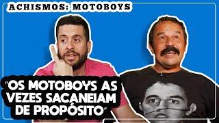 PORQUE OS MOTOBOYS SÃO TÃO ODIADOS POR MOTORISTAS  – ACHISMOS PODCAST - #79