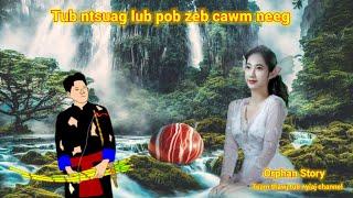 Dab neeg Tub ntsuag lub pob zeb cawm neeg 10/6/2024