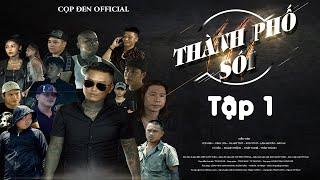 Thành Phố Sói | Tập 1 | Phim Hành Động Hay Nhất Việt Nam năm 2021