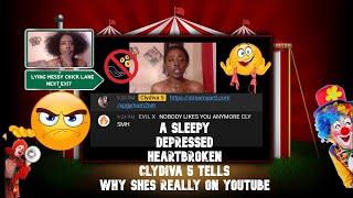 A SLEEPY DEPRESSED HEARTBROKEN CLYDIVA 6 TELLS WHY SHES REALLY ON YOUTUBE