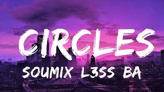 SouMix, L3ss, Barmuda - Circles (Lyrics) | Lyrics Video (Official)