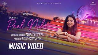 Paal Nila - Music Video | Ashwath Vetrivel | Rozario | Swathi Nair | Ondraga Entertainment