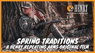 SPRING TRADITIONS - A Henry Repeating Arms Original Film