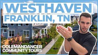 WESTHAVEN COMMUNITY TOUR | FRANKLIN TN NEIGHBORHOOD TOUR | SHOPS, HOMES, AMENITIES & MORE