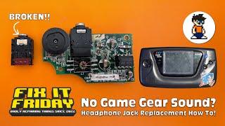 Replace a Headphone Jack on a SEGA Game Gear - Fix it Friday