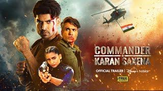 Commander Karan Saxena | Official Trailer | July 8 | Gurmeet Choudhary