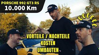 10.000 Km im Gt3 RS  | Mein FA(HR)ZIT ! | Alle Kosten | Vorteile / Nachteile | Umbauten etc!