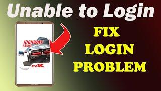 Fix CarX Highway Racing App Login Problem| Unable to Login CarX Highway Racing App