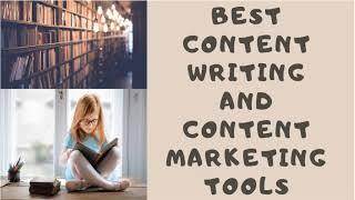 Content Writing and Marketing Tools