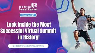 Look Inside The Most Successful Virtual Summit In History!