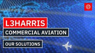 L3Harris Commercial Aviation - Our Range of Capabilities