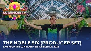 The Noble Six (Producer set) - Live from the Luminosity Beach Festival 2022 #LBF22