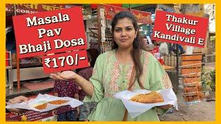 Masala Bhaji Dosa in Thakur Village Kandivali East - Part 1 | Mumbai Street Food | Happyinbitess