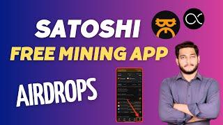 Satoshi Mining App Complete Details Guide !! Free Crypto Mining App Airdrop Tutorial