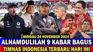  BERITA BAHAGIA TIMNAS INDONESIA TERBARU HARI INI ~ MINGGU 24 NOVEMBER 2024 ~