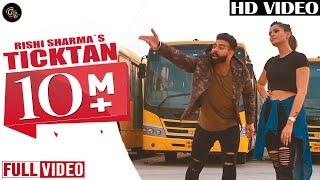 Ticktan (full video) | Rishi Sharma | Laddi Gill | Grand Studio