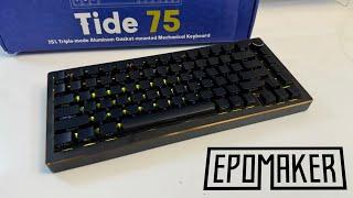 The Nicest Keyboard Ever Made? - Epomaker Tide 75