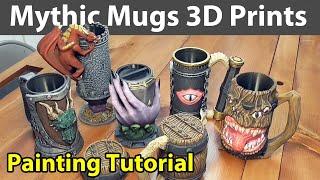 3D Printed Mythic Mugs by Ars Moriendi - Painting Tutorial Included!