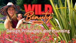 Mastering Garden Design: Principles & Planning for Native Landscapes |  Wild Beauty Section 3