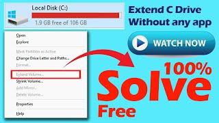 How to extend C Drive Space without any application in free | Solve Extend Greyed Out Issue