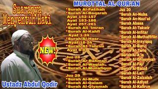 Ustadz Abdul Qodir,MUROTTAL AL-QUR'AN, Bacaannya Merdu Menyentuh Hati,Suaranya Merdu menyentuh hati