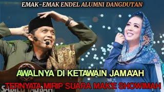 Gus iqdam terbaru | Awalnya diketawain Ternyata Mak'e SHOWIMAH endel Alumni Dangdut