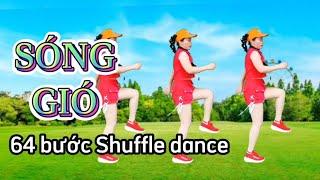 SÓNG GIÓ/Shuffle dance CÙNG HƯỚNG - Choreo Đào Dung