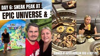 DAY 6: SNEAK PEAK at EPIC UNIVERSE & DINNER at KPOT Korean BBQ & Hot Pot Universal - August 2024