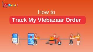 How to Track My Vlebazaar Order |  @vlebazaar