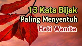 13 Kata Bijak Paling Menyentuh Hati Wanita