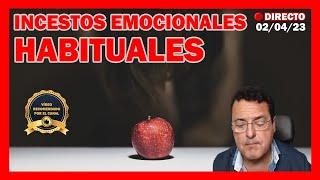 INCESTOS EMOCIONALES HABITUALES - Dr. Iñaki Piñuel