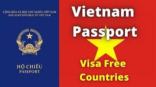 Vietnam Passport Visa Free Countries (2022)