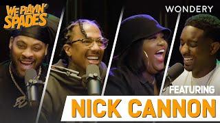 “I Get Canceled Every Week!” with Nick Cannon | We Playin' Spades | Podcast