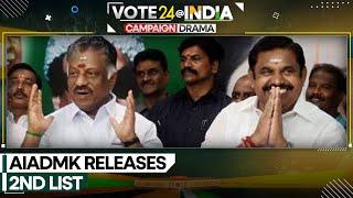 India Elections 2024: AIADMK announces second and final candidates list | India News | WION