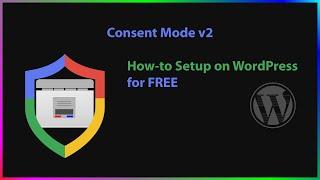 How to Setup Consent Mode v2 on WordPress for FREE   Full Compliance