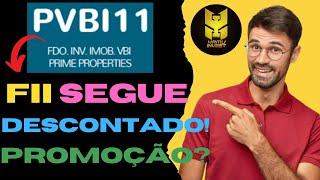 PVBI11 VALE A PENA?