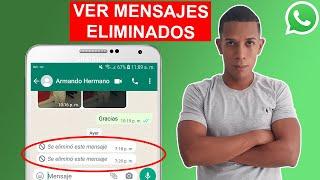 Cómo VER los MENSAJES ELIMINADOS en WHATSAPP | Truco para RECUPERAR MENSAJES BORRADOS