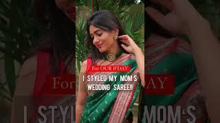 I styled my mom's wedding saree!!